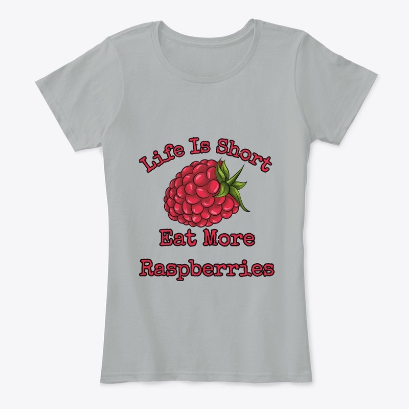 Life is short, eat more raspberries II