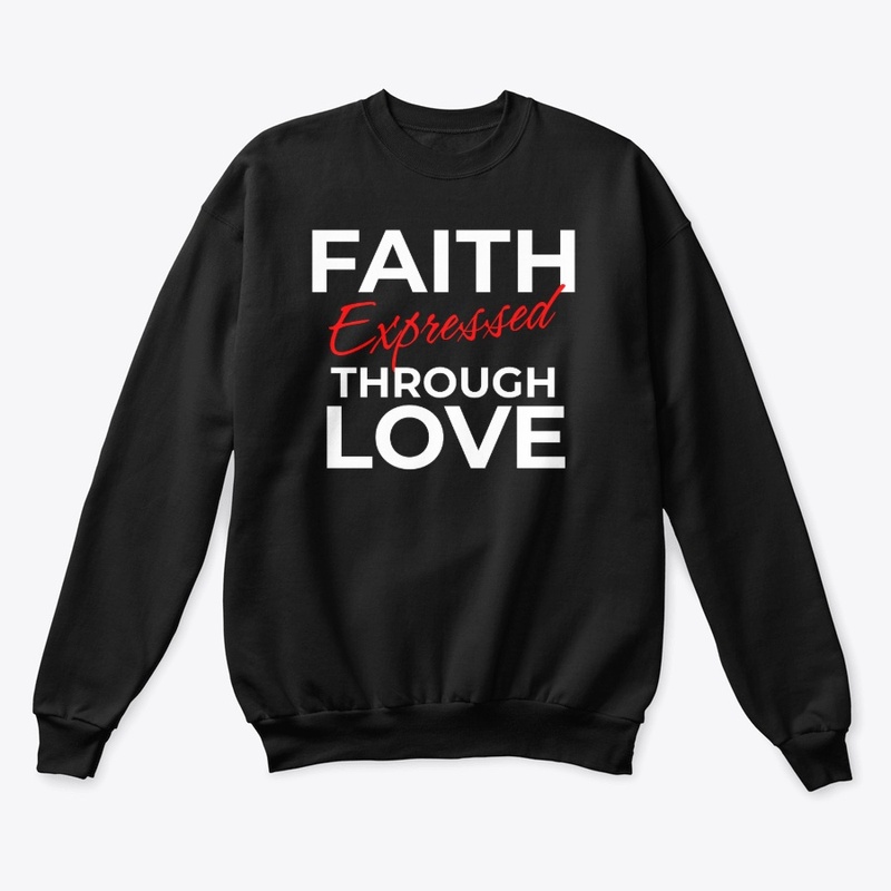 Faith Expressed Through Love - Dark