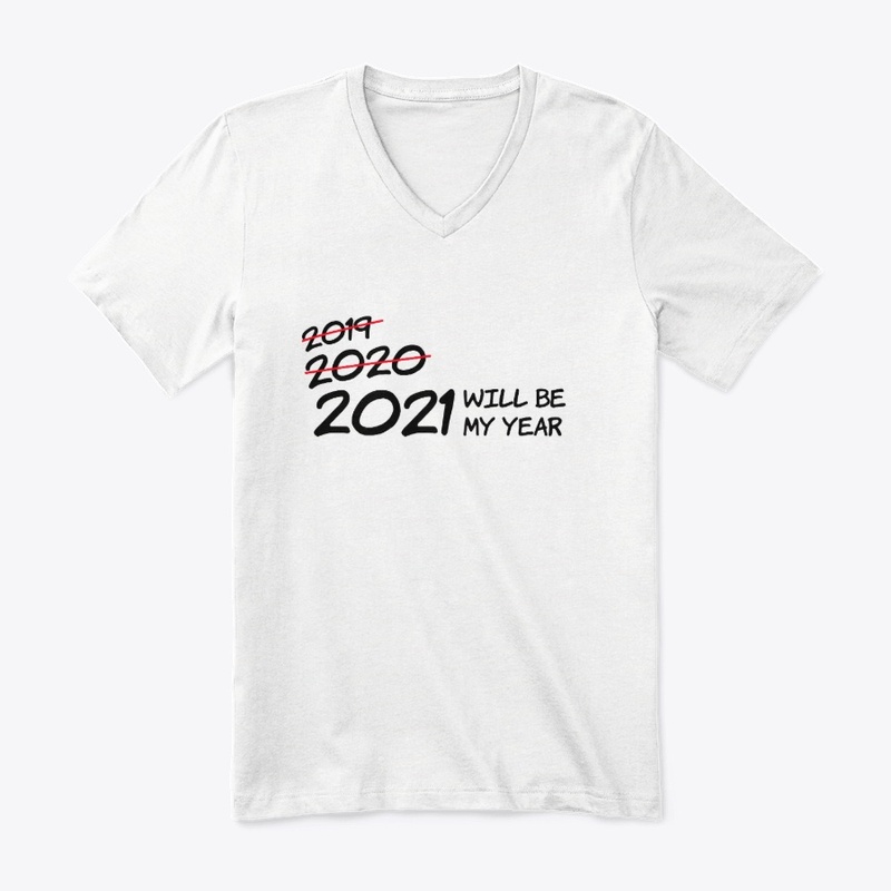 2021 WILL BE MY YEAR
