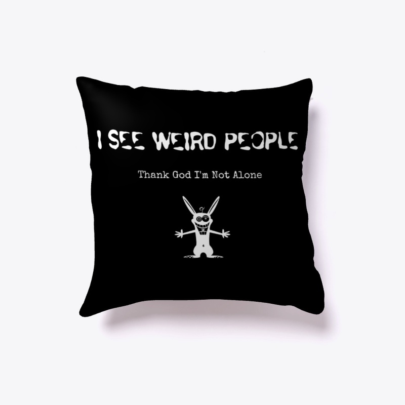 I See Weird People