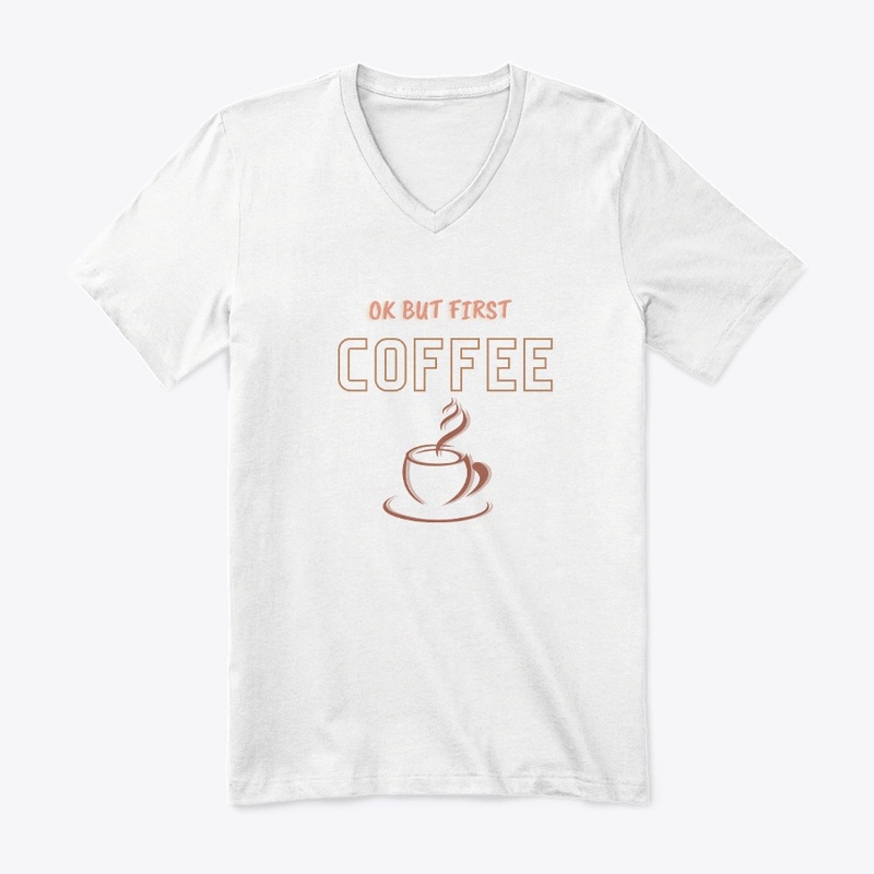 ok but first coffee