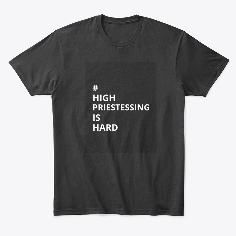 High Priestessing is Hard