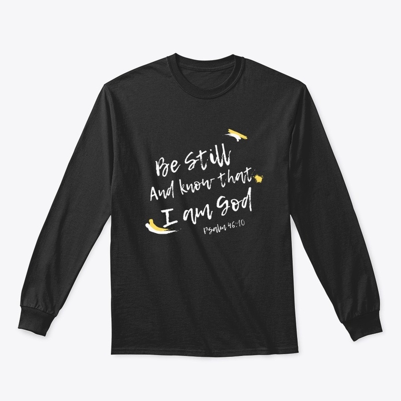 Long Sleeve & SweatShirt- BE STILL