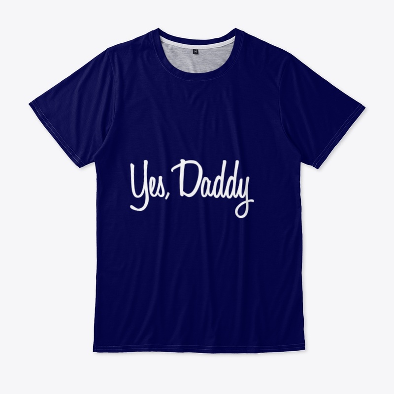 Yes Daddy tee