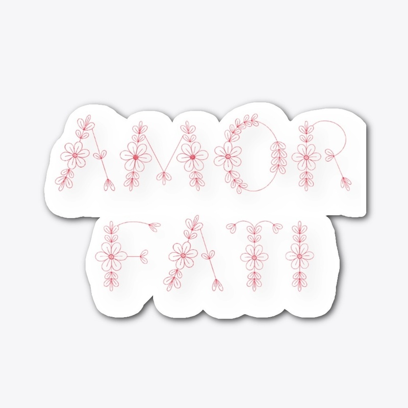 amor fati, love your fate