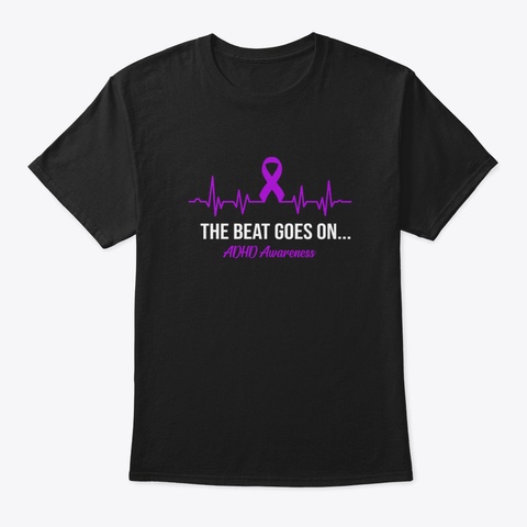 The Beat Goes On Ahdh Awareness Heartbea Black T-Shirt Front