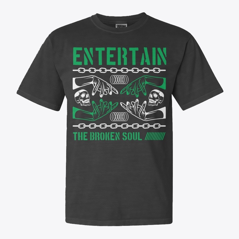 Entertain The Broken Soul