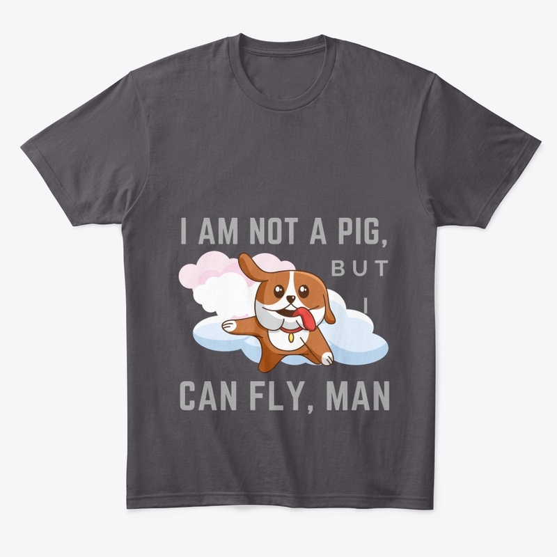 funny t-shirt i am not a pig i can fly