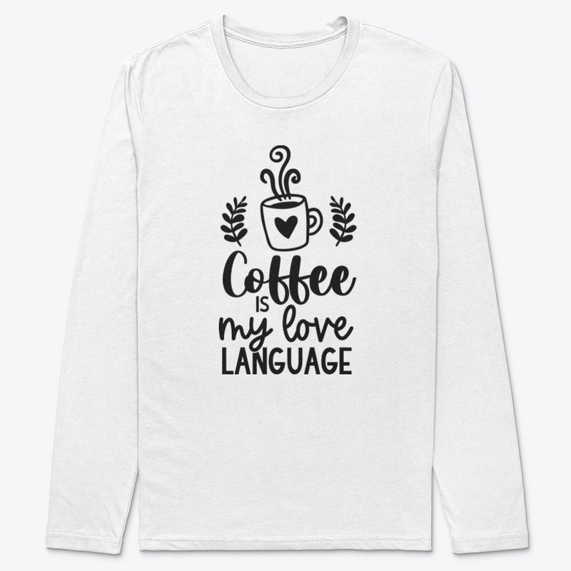 Coffee is my Love Language