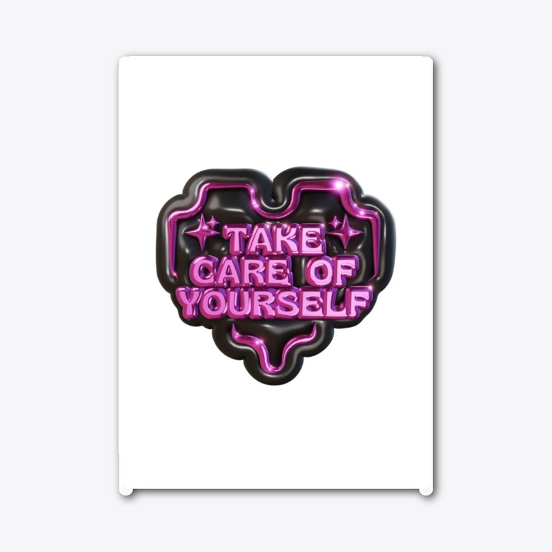 Take Care of Yourself