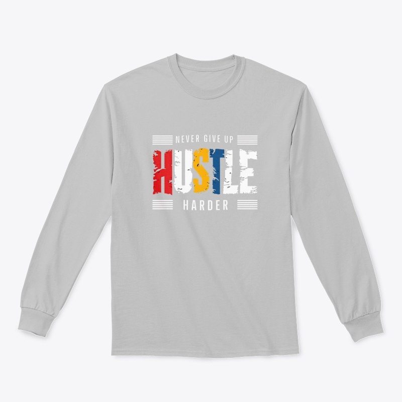 Hustle harder new t-shirt design 