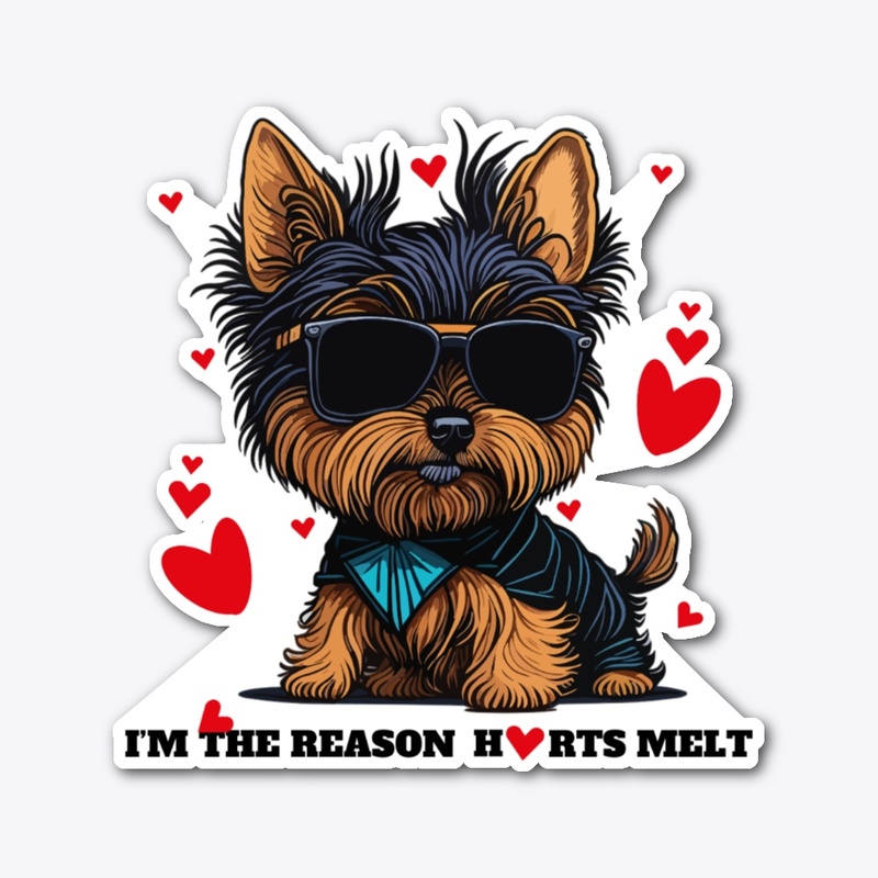 I’m the Reason Hearts Melt Yorkie