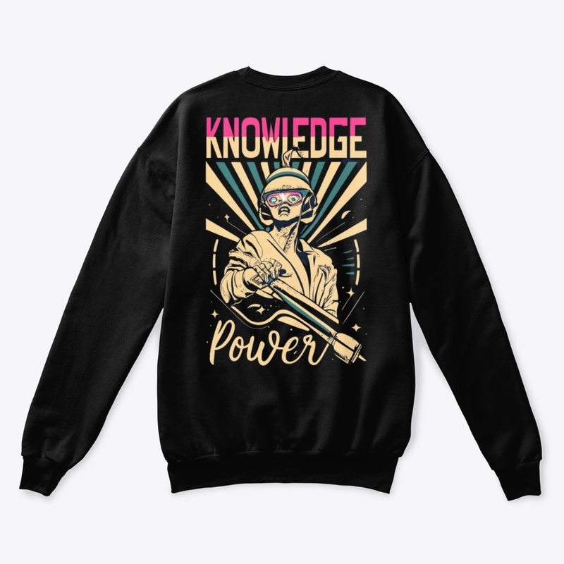 KNOWLEDGE IS POWER