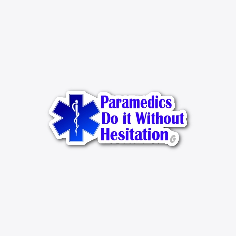 Paramedics Do It...
