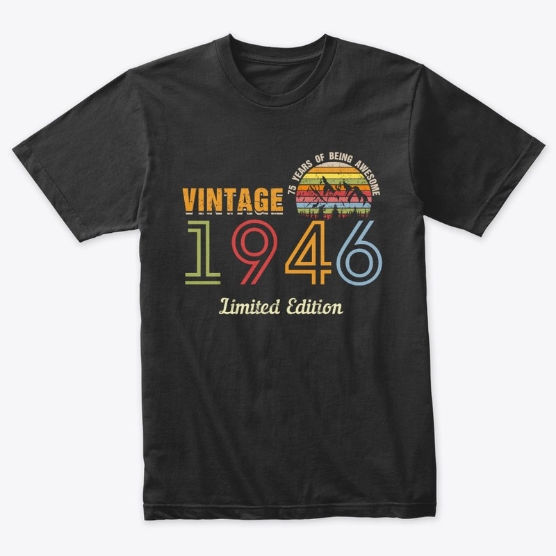 75 Year Old Vintage 1946 Limited Edition