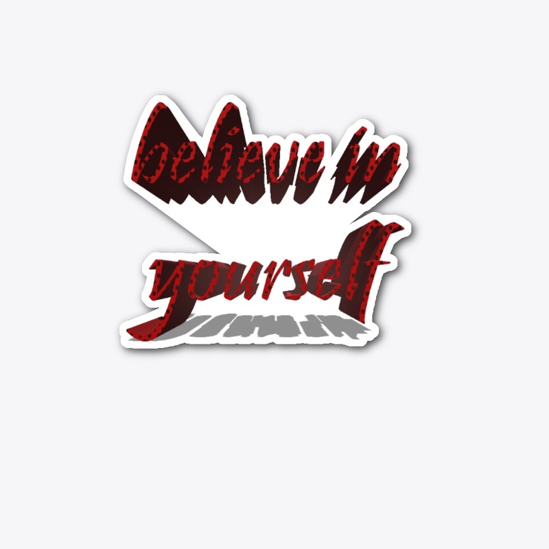 Believe in Yourself Design