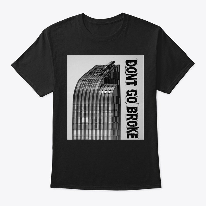 Dont Go Broke SkyScraper 