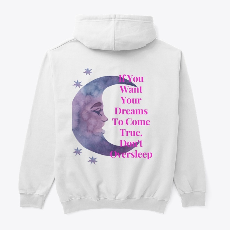 If You Want Your Dreams To Come True