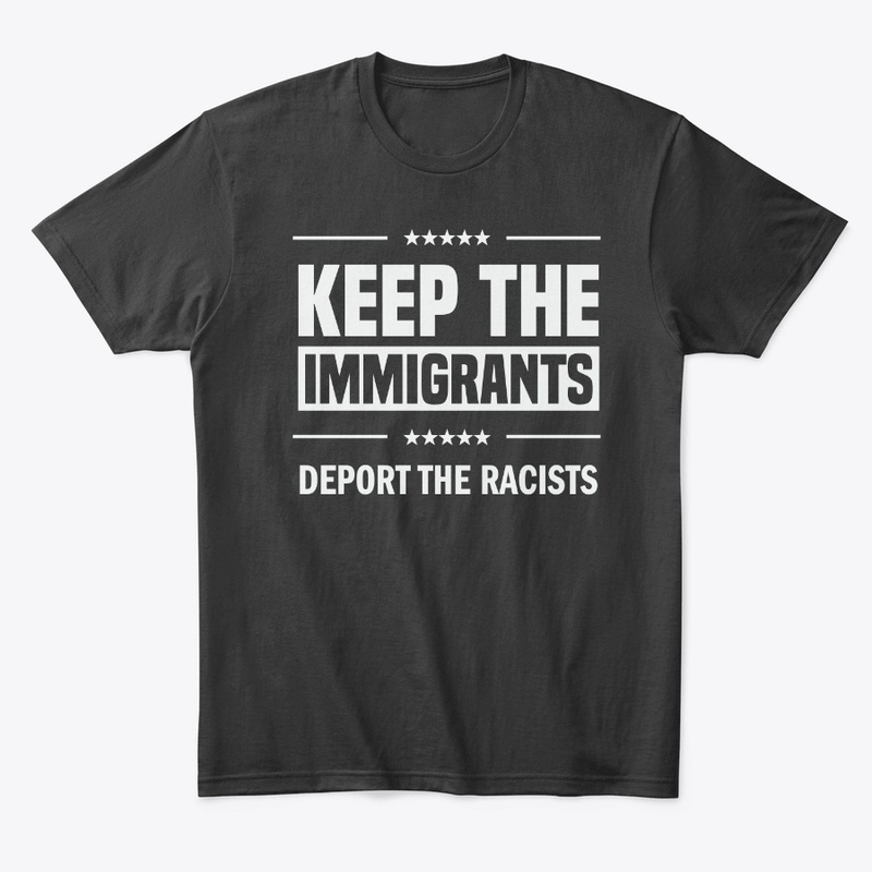 Keep the Immigrants!