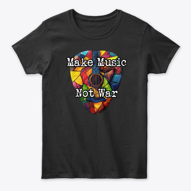 Make Music Not War Merch