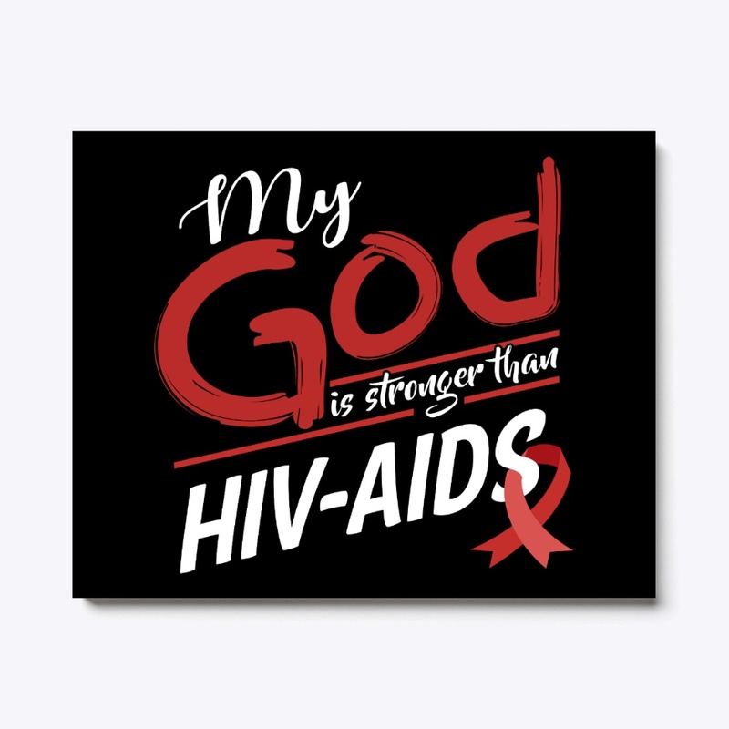 My God Is Stronger Than HIV-AIDS