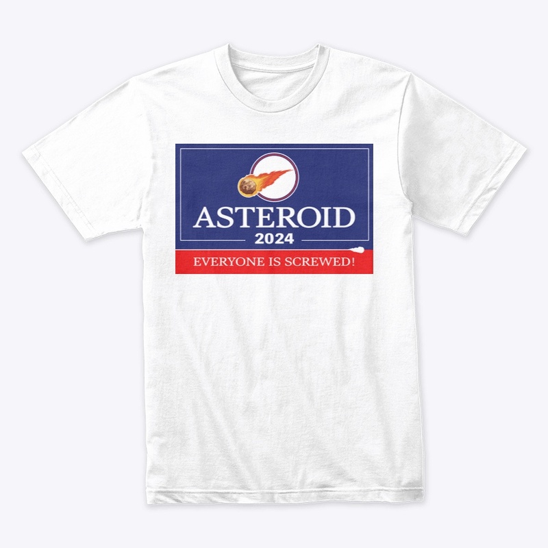 Asteroid 2024: Everyone is Screwed!