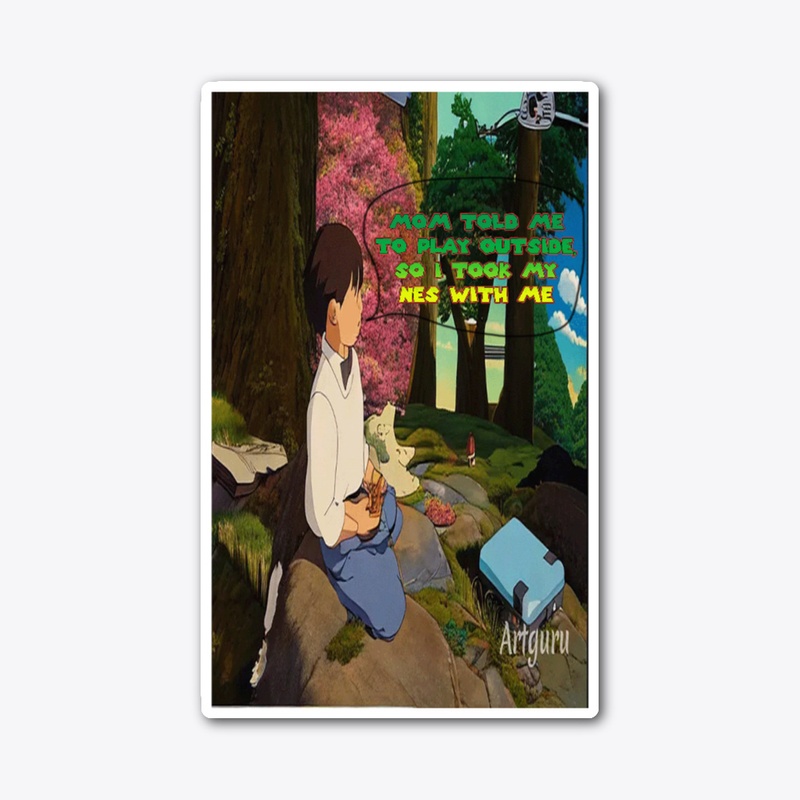 Mom Told Me To Play Outside