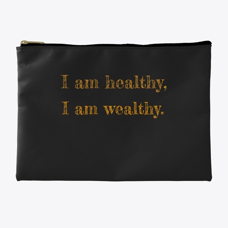 I am healthy, I am wealthy - Quote