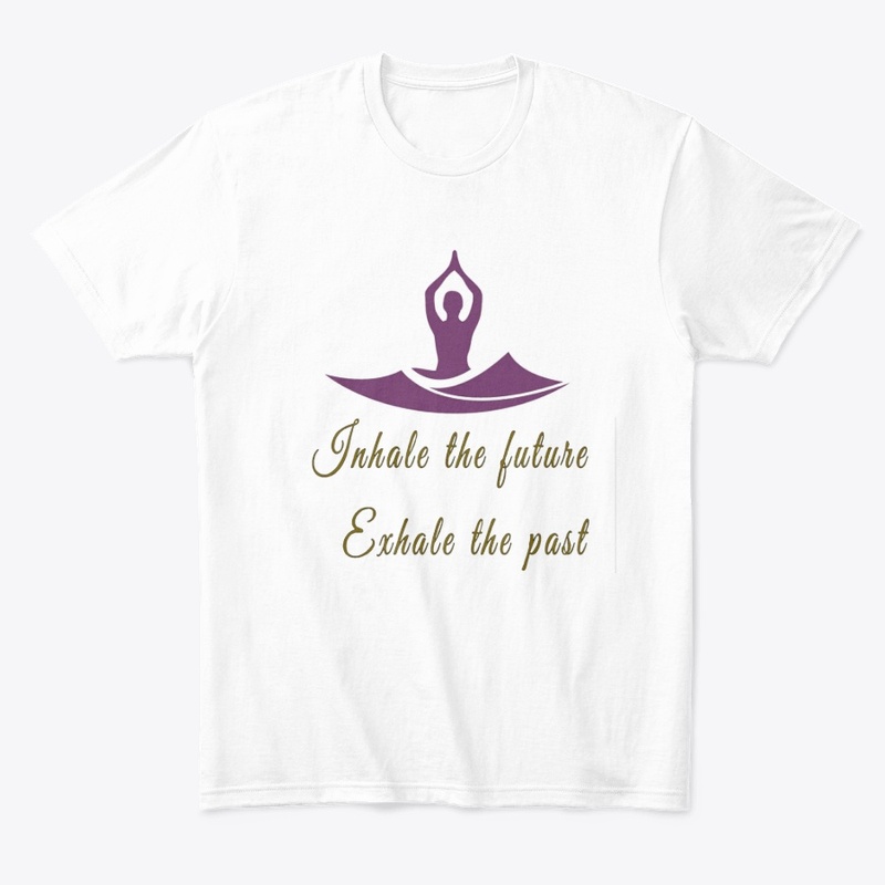#Inhale future &amp; Exhale past