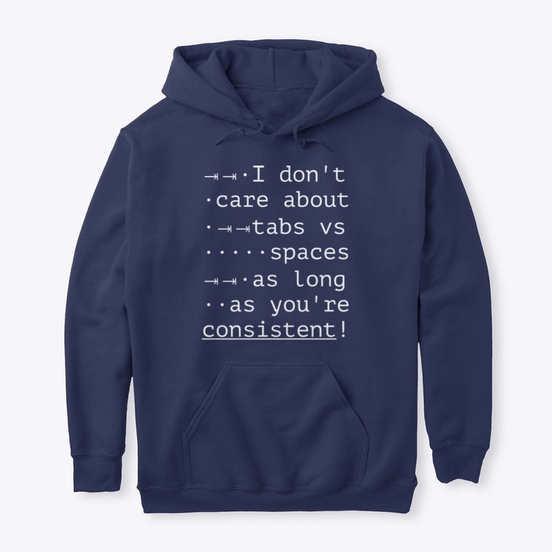 I Don't Care About Tabs vs Spaces...