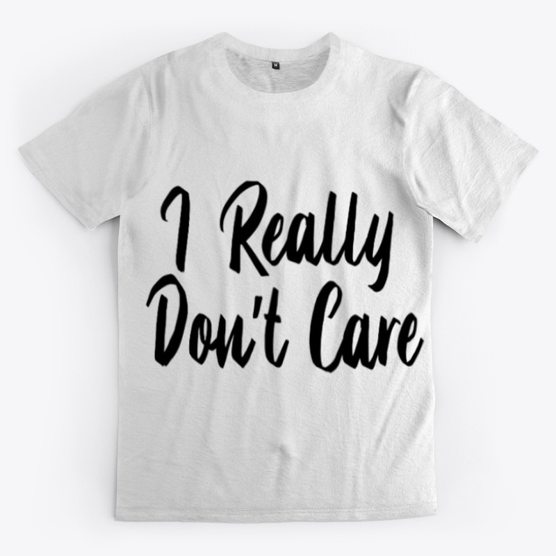 I Don't Care