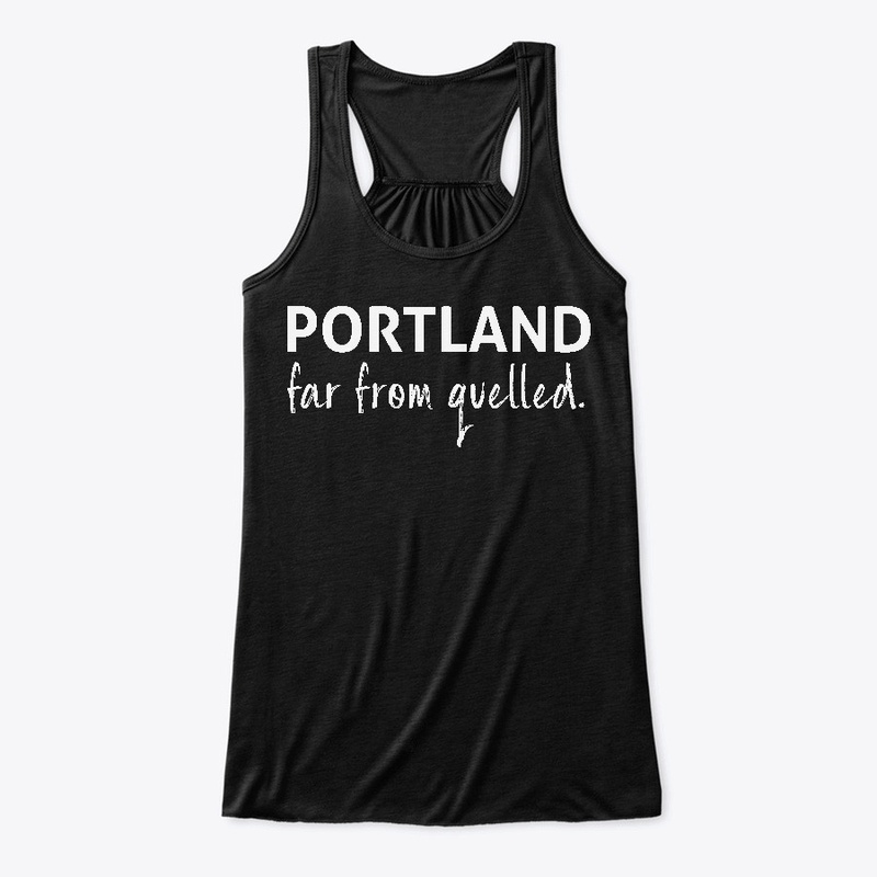 Portland far from quelled.