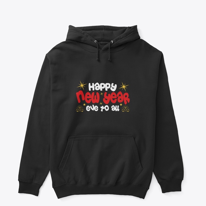 Happy New Year Eve to All T Shirt Design