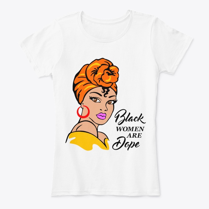 Black Women Are Dope