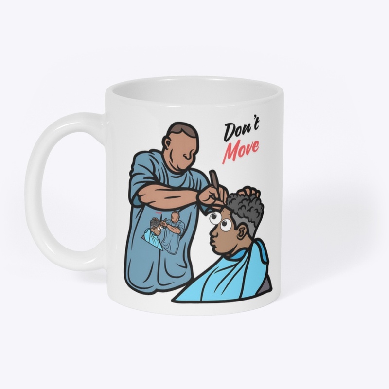 Humor in Haircutting: ‘Don’t Move’