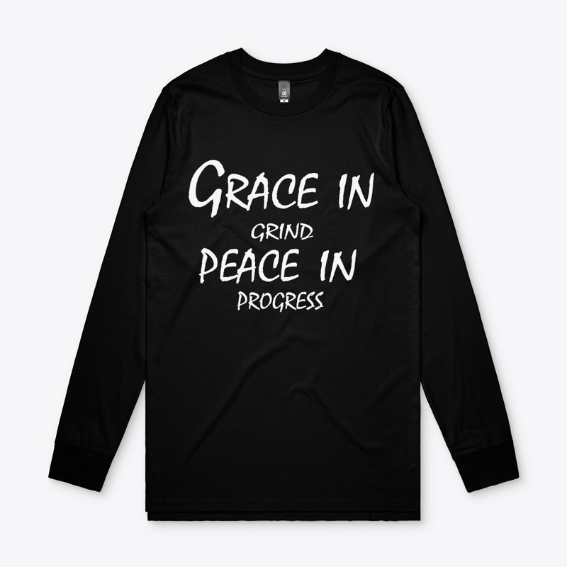 Grace in Grind, Peace in Progress