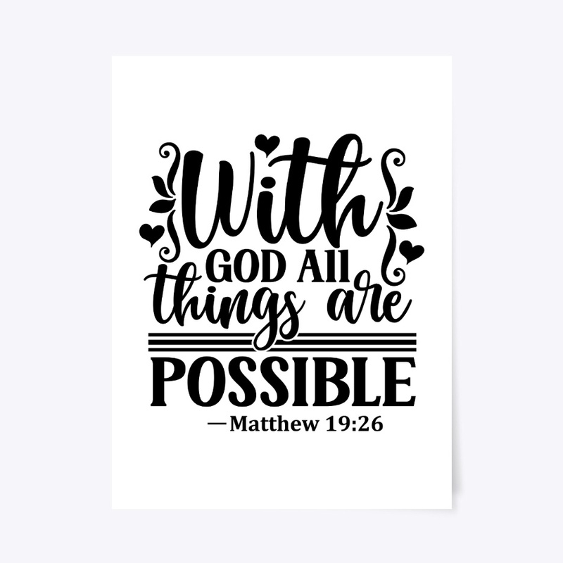 With GOD all things are possible