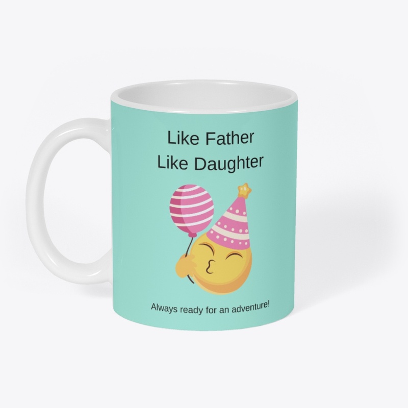 Like Father Like Daughter Adventure Mug