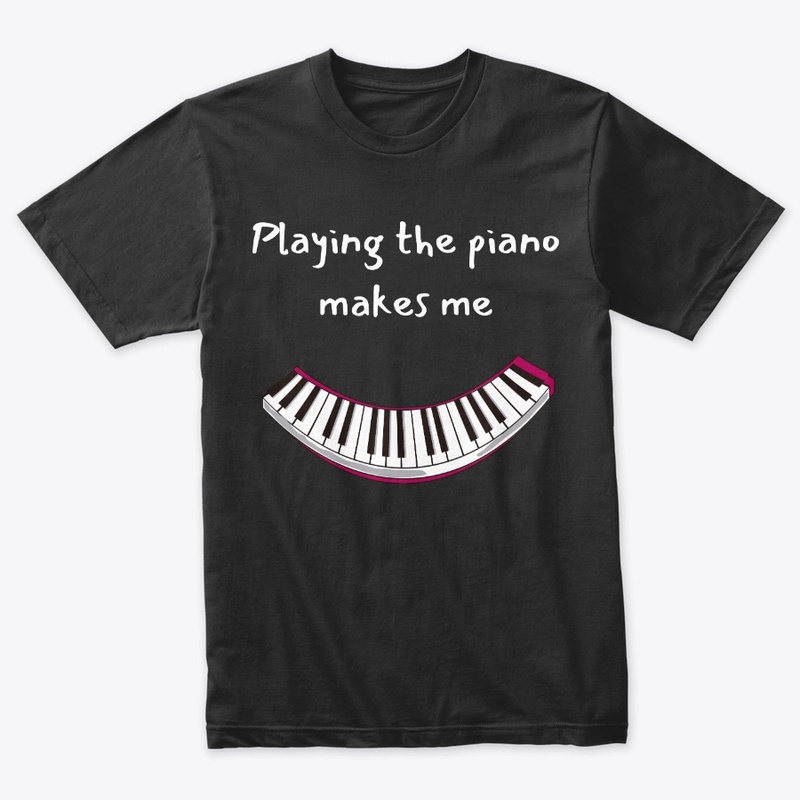 Playing the Piano  makes me  Smile.