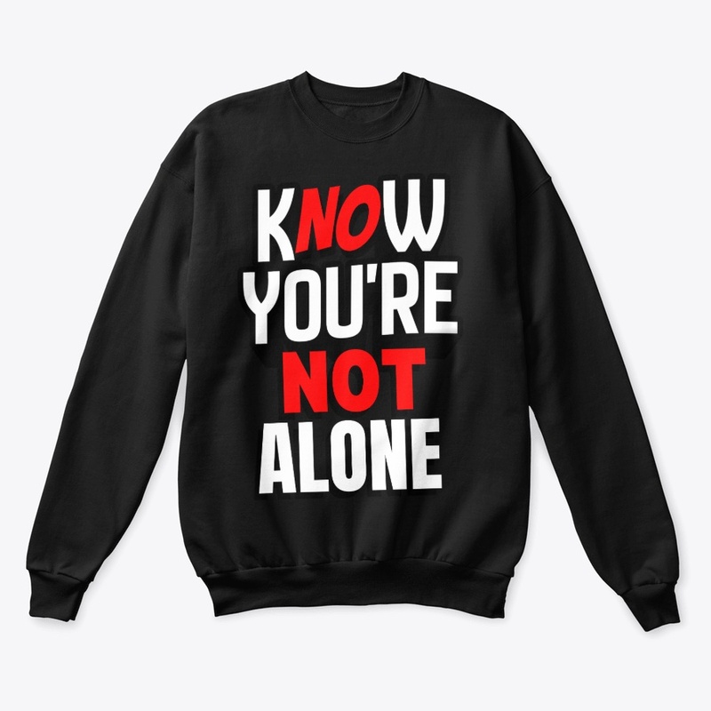 Know You're Not Alone