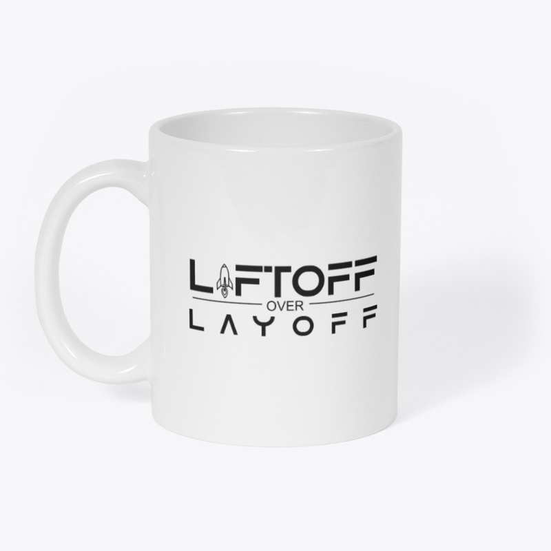 Liftoff over Layoff - Rocket