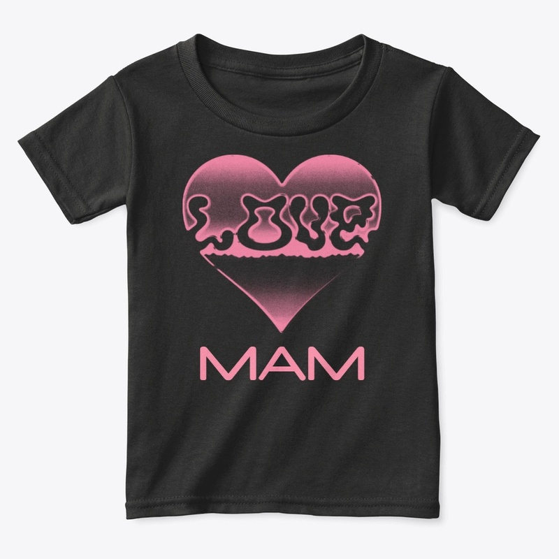 LOVE MAM