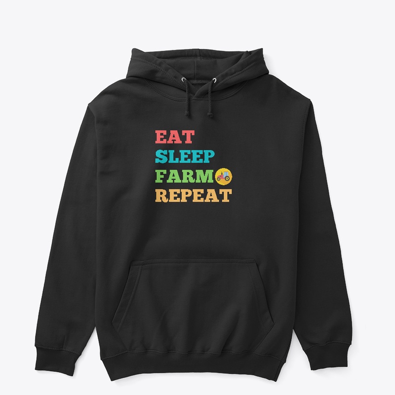 Eat Sleep Farm Repeat