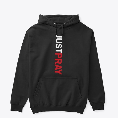 Just Pray Black T-Shirt Front