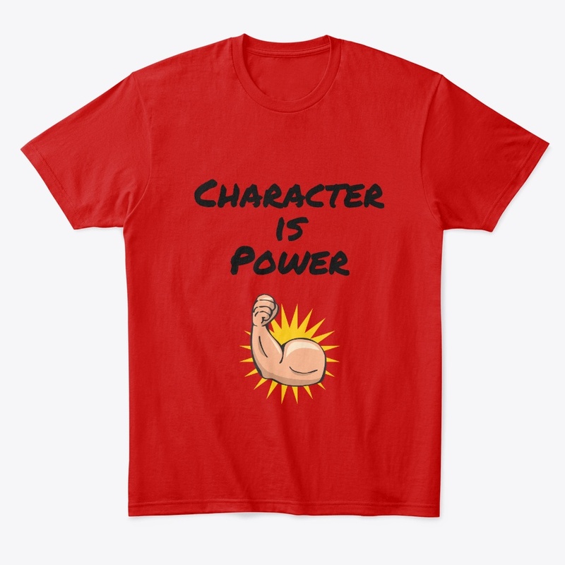 Character is Power