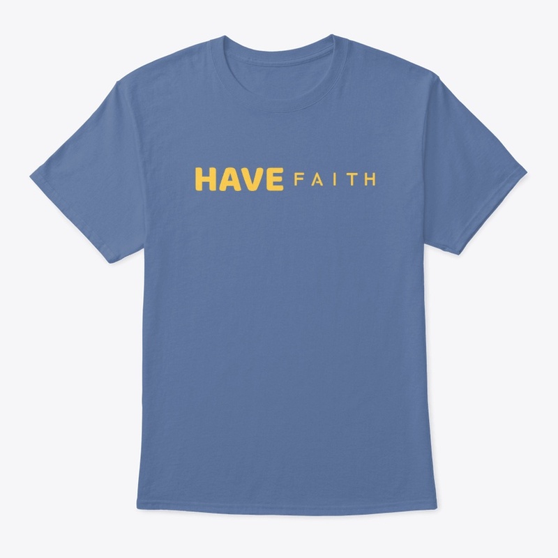 Have Faith