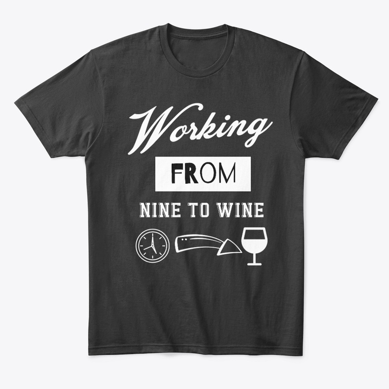 Black T-Shirt | Nine to wine funny quote