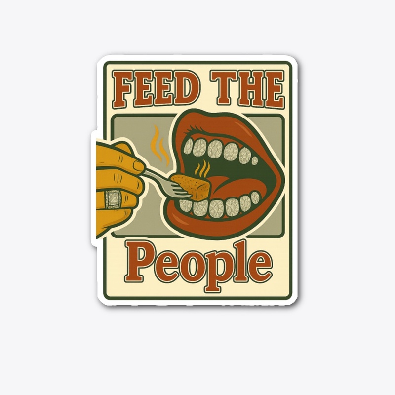 "Feed The People T shirts"