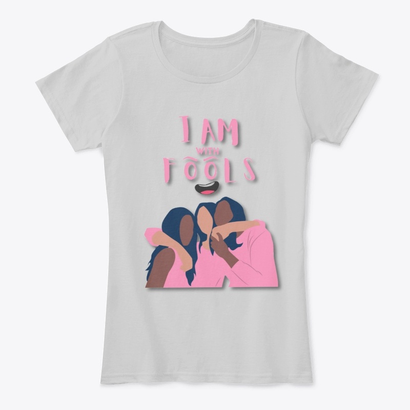 I am with fools Women T-shirt