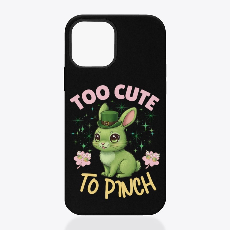 Too Cute To Pinch